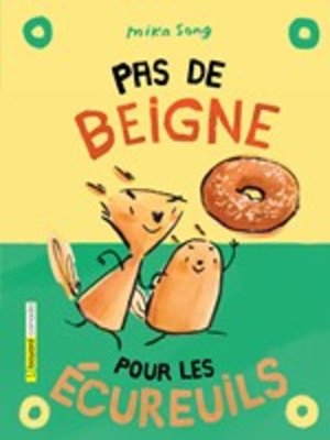 cover image of Pas de beigne pour les écureuils